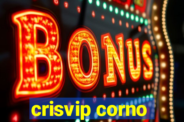 crisvip corno